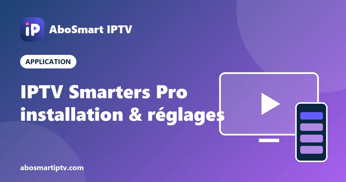 IPTV Smarters Pro : connexion d'un abonnement IPTV avec les identifiants Xtream Codes